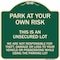Signmission This Is an Unsecured Lot We Are Not Responsible for Theft Damage or Loss to Your Vehi, G-1818-22814 A-DES-G-1818-22814 - alternate 1